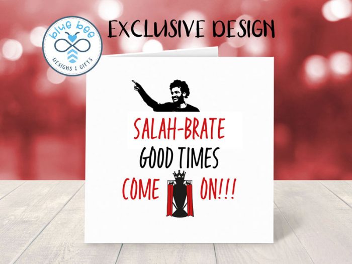 SALAH-brate good times COME ON!!! Liverpool Celebration Card | Happy Birthday